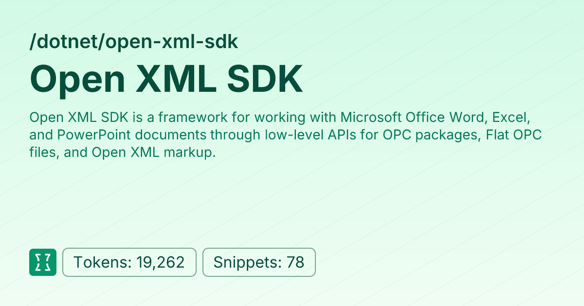 Open XML SDK (dotnet/open-xml-sdk) | Context7