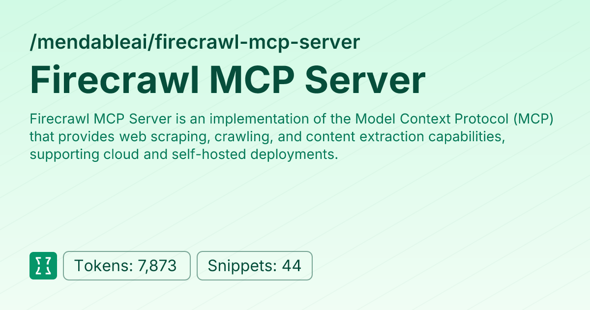 Firecrawl MCP Server (mendableai/firecrawl-mcp-server) | Context7