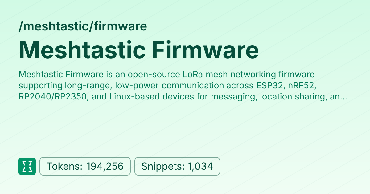 Meshtastic Firmware Latest Documentation | Context7 | Context7