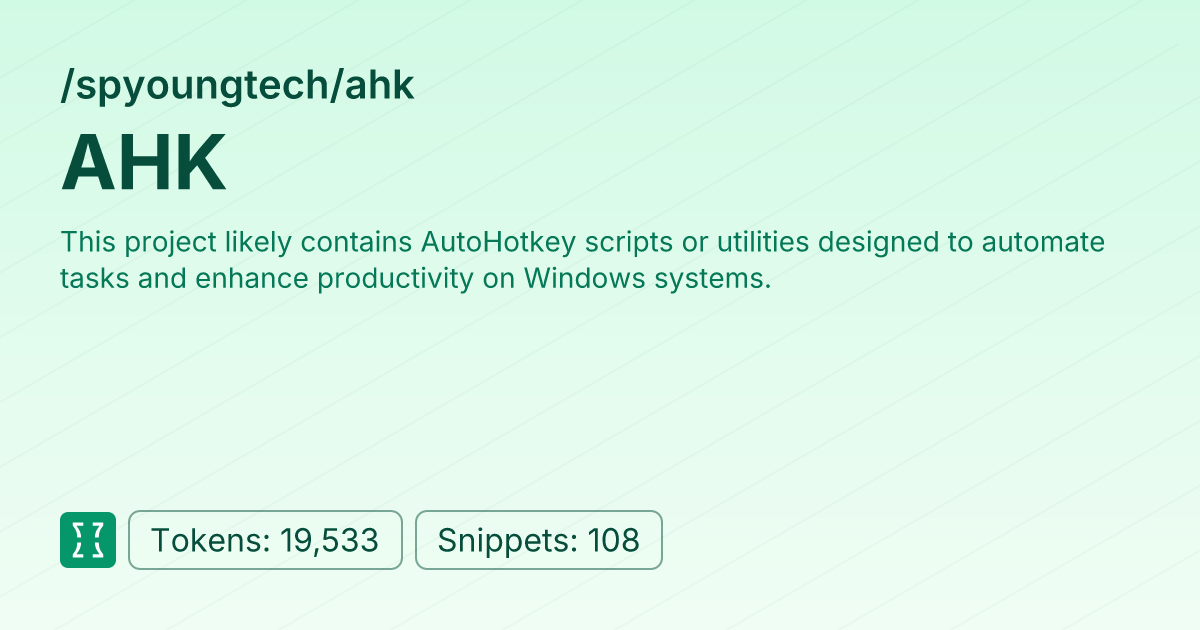 AHK (spyoungtech/ahk) | Context7