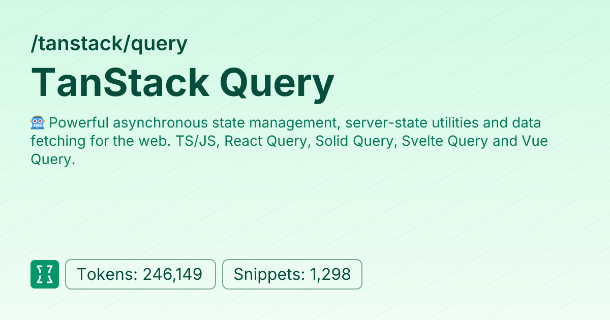 TanStack Query (tanstack/query) | Context7