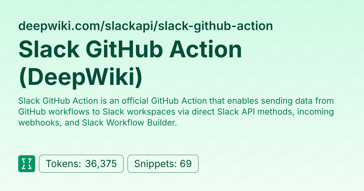 Slack GitHub Action (DeepWiki) (websites/deepwiki_slackapi_slack-github ...